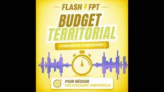 Miniature : Budget territorial : du DOB au compte administratif pour réussir vos concours