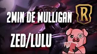 Miniature : 2Min de Mulligan Zed/lulu !