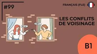 Miniature : Les conflits de voisinage (B1) - Podcast by FLE d'OC #99