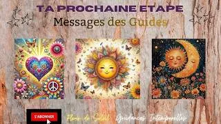 Miniature : MESSAGES DES GUIDES POUR TA PROCHAINE ETAPE !! GUIDANCE INTEMPORELLE A 3 CHOIX
