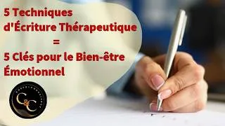 Miniature : 5 Techniques d'Écriture Thérapeutique = 5 Clés pour le Bien-être Émotionnel