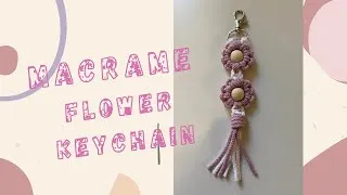 Miniature : DIY: PORTE CLE FLEUR FACILE EN MACRAME | EASY MACRAME KEYCHAIN TUTORIAL | MACRAME FLOWER KEYCHAIN