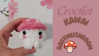 Miniature : BABY CHAMPIGNON KAWAI AU CROCHET SANS COUTURE - Tutoriel complet