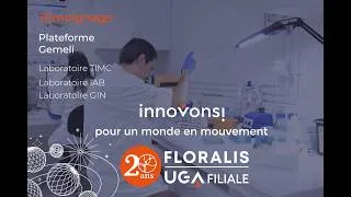 Miniature : 20 ans Floralis : Témoignage de A. Le Gouellec, B. Elena-Herrmann & C. Botte de la Plateforme GEMELI