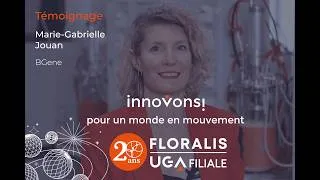 Miniature : 20 ans Floralis : Témoignage de Marie-Gabrielle Jouan, BGene
