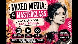 Miniature : Mixed media: la MASTERCLASS "Emergence"