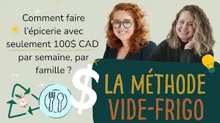 Miniature : La méthode vide-frigo : comment faire l'épicerie avec un budget de 100$ CAD par famille ?