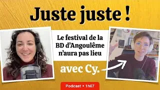 Miniature : Le Festival de la BD d'Angoulême n'aura pas lieu - Juste juste ! - PODCAST #1