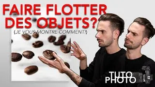 Miniature : Apprendre à faire FLOTTER (quasiment) n'importe quoi ! / Tutoriel photo