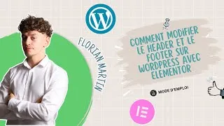 Miniature : Comment modifier le header et le footer sur WordPress avec Elementor