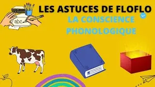 Miniature : Astuces de Floflo : développer la conscience phonologique