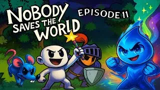 Miniature : NOBODY SAVES THE WORLD EPISODE 11 : "Un magicien… et un pouvoir monstrueux !"