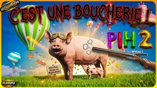 Miniature : PIH 2 🐽 Je fais des COCHONNERIES, c'est une véritable BOUCHERIE ! 🥓 Gameplay Découverte FR 4K