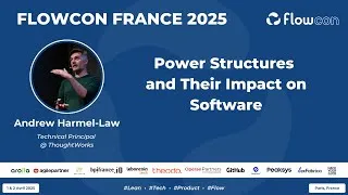 Miniature : Andrew Harmel-Law - Power Structures and their Impact on Software