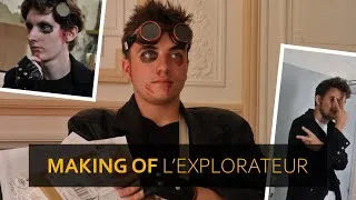 Miniature : MAKING OF L'Explorateur - Dans les coulisses d'une merveille