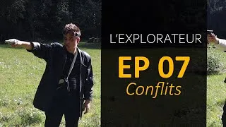 Miniature : L'EXPLORATEUR Ep 07 - Conflits