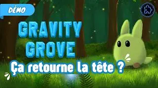 Miniature : 🌀 Gravity Grove -  Ce jeu va retourner ton cerveau ! [DÉMO FR]