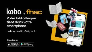 Miniature : Achetez et lisez votre eBook sur votre téléphone en moins de 2 minutes | Tutoriel Kobo by Fnac