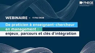 Miniature : [Replay] De praticien à enseignant-chercheur en management : enjeux, parcours et clés s'intégration