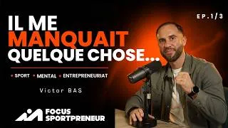 Miniature : Il me manquait quelque chose… | Le parcours de Victor Bas avant l'entrepreneuriat - Ep 01