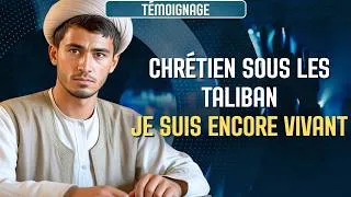Miniature : J'ai cru en Jésus à Kaboul sous les Taliban. Ils m'ont mis en prison. Je suis encore vivant | Témoig
