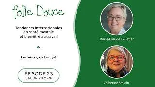 Miniature : Folie Douce - Saison 2025-2026 - Épisode 23 - Tendances en santé mentale et bien-être au travail