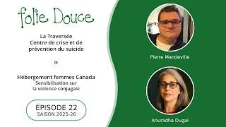 Miniature : Folie Douce - Saison 2025-2026 - Épisode 22 - La Traversée - Le lâcher-prise - La violence conjugale