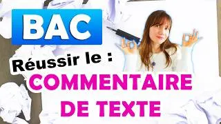 Miniature : Réussir son COMMENTAIRE DE TEXTE (épreuve BAC de français)