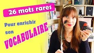 Miniature : 26 mots RARES pour enrichir son VOCABULAIRE facilement !