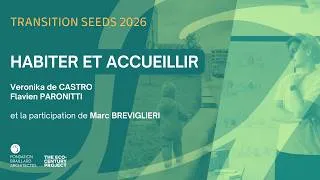 Miniature : Habiter et accueillir | Transition Seeds 2026