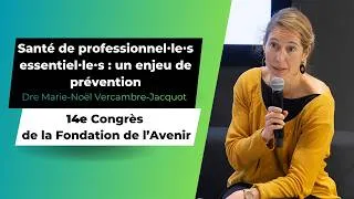 Miniature : Santé de professionnel.le.s : un enjeu de prévention | 14e Congrès de la Fondation de l’Avenir