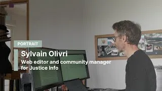 Miniature : PORTRAIT : Sylvain Olivri, web editor and community manager for Justice Info