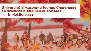 Miniature : Retour sur l'Université d'Automne Jeunes Chercheurs en SHS sur le vieillissement