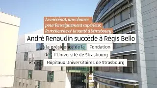 Miniature : André Renaudin succède à Régis Bello à la présidence de la Fondation Université de Strasbourg