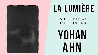 Miniature : Exposition "La Lumière" : AHN Yohan, « Trace »