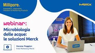 Miniature : Microbiologia delle acque: le soluzioni MerckVerena Peggion – Field Marketing Merck
