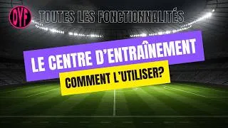 Miniature : L'onglet Centre d'entraînement et ces fonctionnalités.