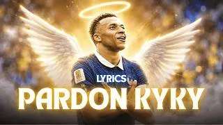 Miniature : 🎵 PARDON KYLIAN (chanson officielle d'excuse à Kylian Mbappé) | FOOT EN MUSIQUE 🎵
