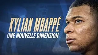 Miniature : KYLIAN MBAPPÉ : UNE NOUVELLE DIMENSION ⭐️