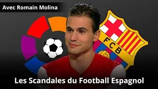 Miniature : Interview de Romain Molina : Les Scandales qui font Trembler le Football Espagnol