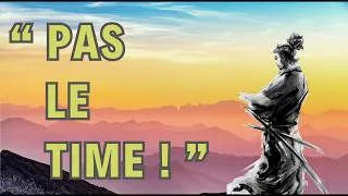 Miniature : "Pas le Time !"  -   Réflexion en Mouvement