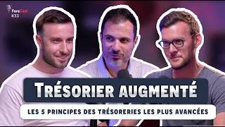 Miniature : Trésorier augmenté : les 5 principes des trésoreries les plus avancées - ForeCast #33