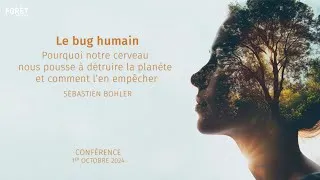 Miniature : Sébastien Bohler : Le bug humain - conférence complète