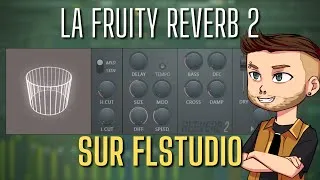 Miniature : COMMENT FONCTIONNE LA FRUITY REEVERB 2 DANS FLSTUDIO [ #31 Xlrstudio ]