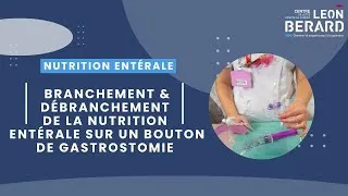 Miniature : Branchement et débranchement nutrition entérale sur bouton gastrostomie