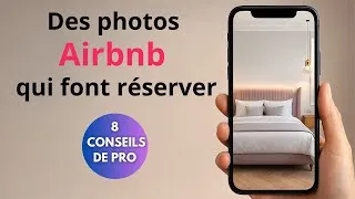 Miniature : 8 techniques pour réussir vos photos Airbnb avec votre téléphone (et obtenir plus de réservations)