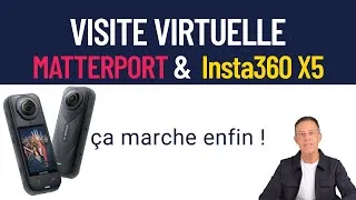 Miniature : La caméra Insta360 X5 marche enfin avec Matterport ! Démo !