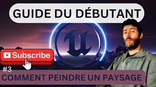 Miniature : 🎬 Unreal Engine 5.5 - Comment Peindre un Paysage ? 🎨🌍