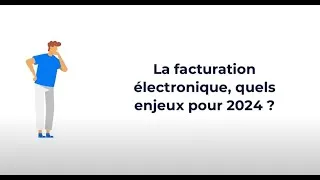 Miniature : La facturation électronique, c'est quoi ?