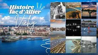 Miniature : l'histoire de la création du Lac d'Allier à Vichy